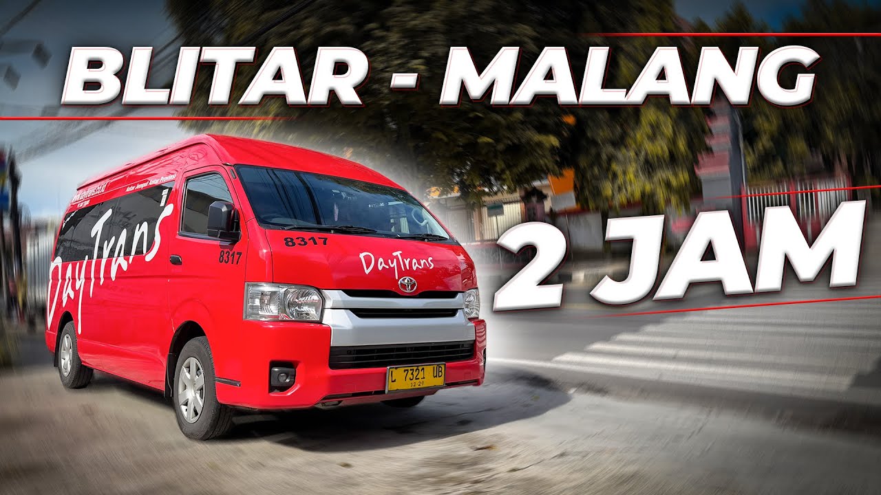 MENCOBA LAYANAN CEPAT BLITAR MALANG NAIK DAYTRANS