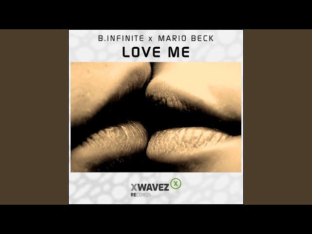 B.Infinite x Mario Beck - Love Me