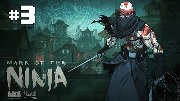 Mark of the Ninja - Episode 3 - The best Ninja