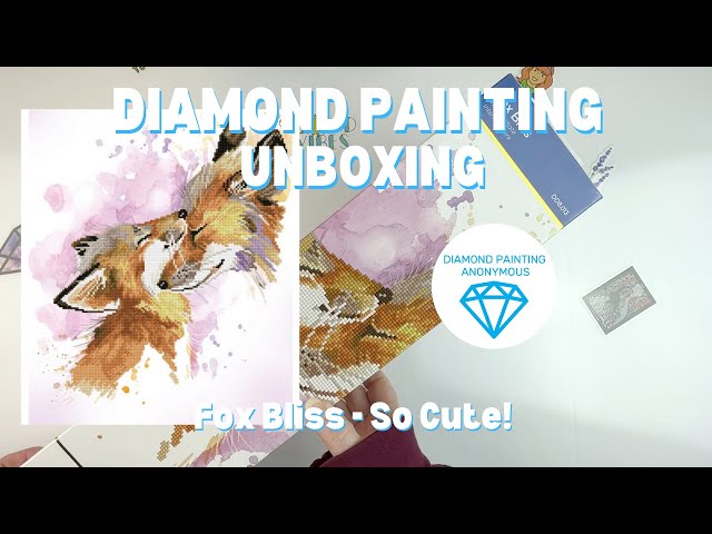 Diamond Painting Unboxing  Fox Bliss from Diamond Dotz - So Adorable!! 