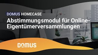 HOMECASE - Abstimmungsmodul für Online-Eigentümerversammlungen screenshot 1