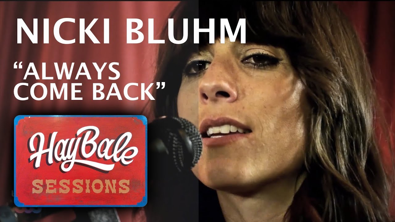 Nicki Bluhm - "Always Come Back"