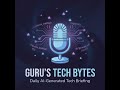 Guru's Tech Bytes — April 28, 2026