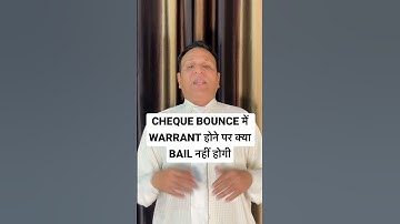 CHEQUE BOUNCE में WARRANT होने पर क्या BAIL नहीं होगी