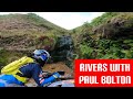 JONNY WALKER - EXTREME RIVER RIDING WITH PAUL BOLTON