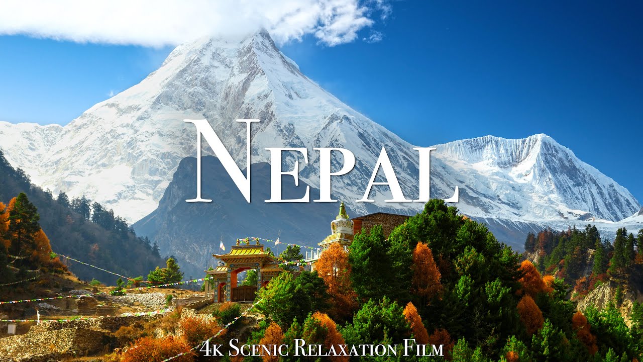 Nepal 4K   Scenic Relaxation Film With Calming Music