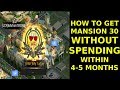 How to get Mansion 30 WITHOUT SPENDING in 4-5 months - Mafia City
