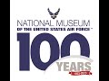 National Museum of the U.S. Air Force 100th Anniversary Video