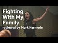 Fighting With My Family reviewed by Mark Kermode