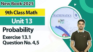 9th Class Math Unit 13 | Exercise 13.1 | Question 4,5 | 9th Math Book 2025