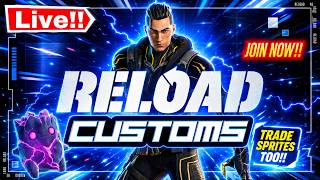 FORTNITE LIVE RELOAD CUSTOMS WITH VIEWERS - TRADE SPRITES!!