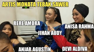 ARTIS MONATA TEBAK SAWER JIHAN AUDY , ANISA RAHMA , DEVI ALDIVA , RERE AMORA , ANJAR AGUSTIN