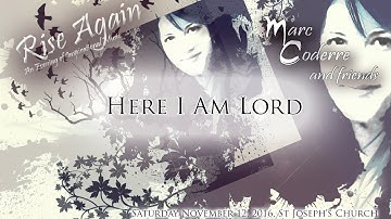 Here I Am Lord (Schutte) - Marc Coderre live 2016