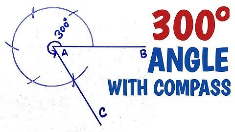 How to construct 300 degree angle with compass........