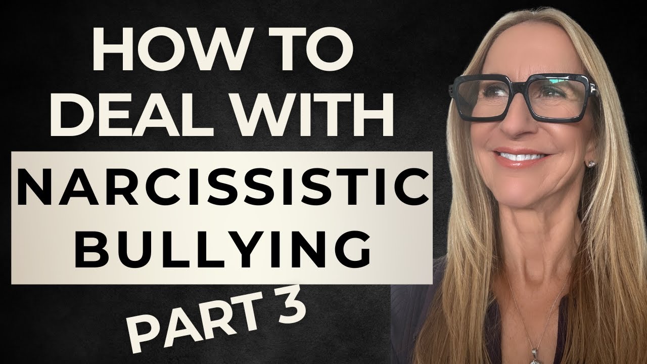 015 - How to DEAL with NARCISSISTIC BULLYING - Narcissism in the ...