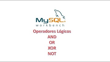 Como funcionan los Operadores Lógicos en MySQL 8 con Workbench