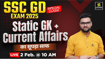 SSC GD 2025 | Static GK + Current Affairs | Static Most Important Questions | GK GS Kumar Gaurav Sir