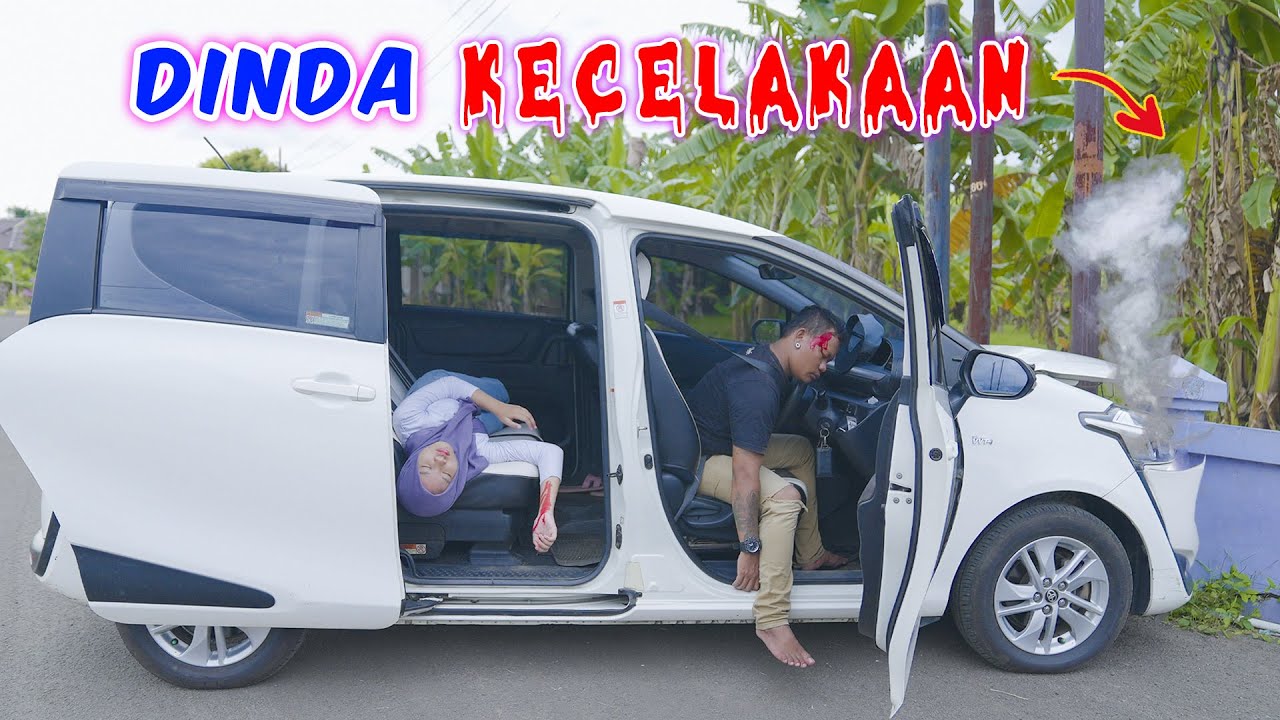 Drama || Dinda Kecelakaan Mobil
