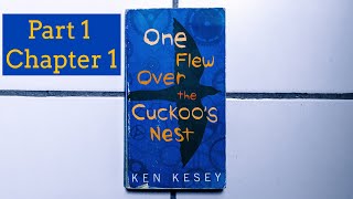 One Flew Over The Cuckoos Nest by Ken Kesey Part 1 chapter 1  Audiobook