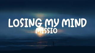 Missio - losing my mind (lyrics)