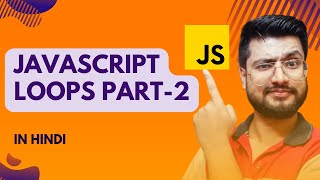 Celebrity JavaScript Loops part-2 | for loop |JavaScript Tutorial for beginners in Hindi #18 #javascript Net Worth