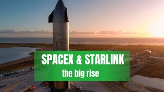 SpaceX & Starlink the big rise!