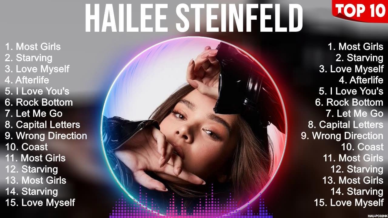 Hailee Steinfeld Top Of The Music Hits 2023   Most Popular Hits Playlist