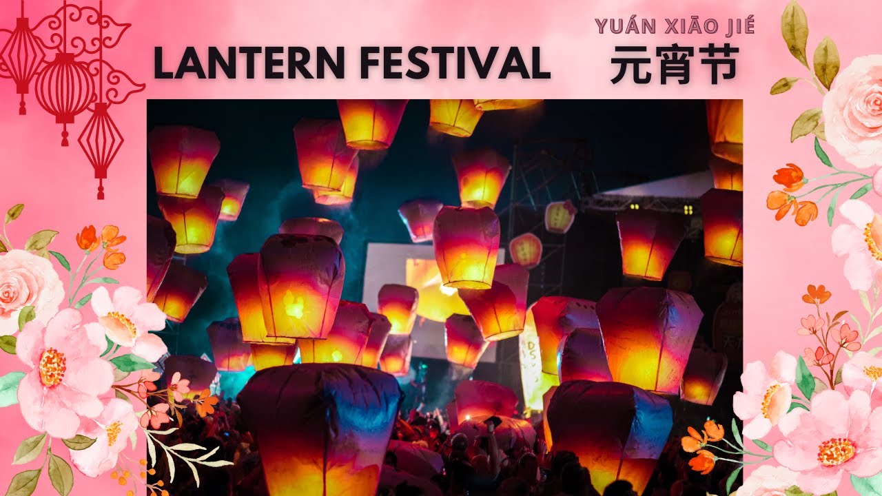 Learn Chinese through English: Lantern Festival | 中英双语: 元宵节 | 中英雙語: 元宵節 ...
