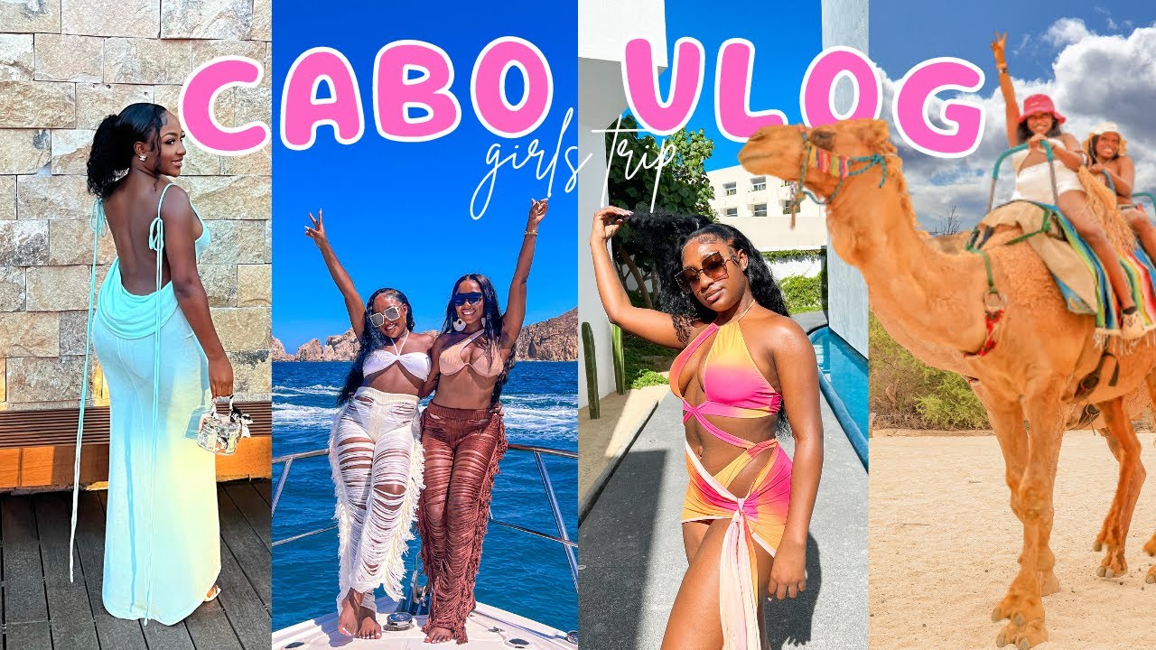 CABO VLOG | LIT GIRLS TRIP IN CABO MEXICO 🌴