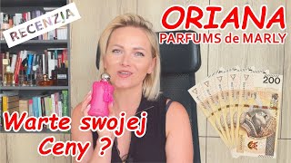 Perfumy Oriana Parfums De Marly. Recenzja [AROMA]