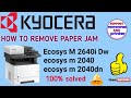 kyocera m 2640idw paper jam🔥how to remove paper jam in kyocera 2040dn
