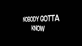 Why Don't We - Nobody Gotta Know - With Lyrics