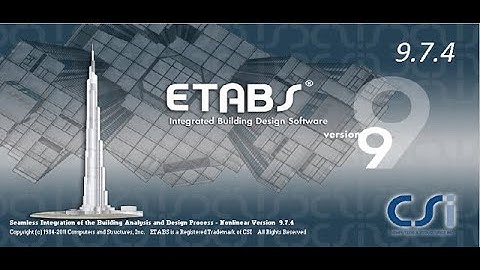 Hướng dẫn cài đặt Etabs v9.7.4 full - How to install Etabs v9.7.4