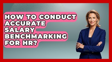 How To Conduct Accurate Salary Benchmarking For HR? - Office Wellness Insights