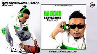 Moni Centrozone - Mandewe ft. Salha