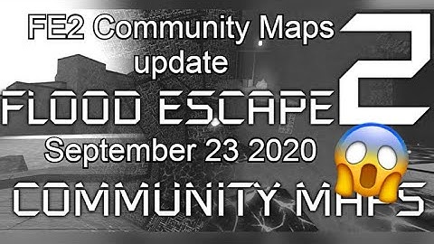 FE2: Community Maps - FE2 Map test update! New name and more!
