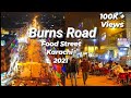 Burns Road Famous Food Street After Restoration - Karachi 2021 - Expedition Pakistan