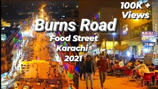 Burns Road Famous Food Street After Restoration - Karachi 2021 - Expedition Pakistan