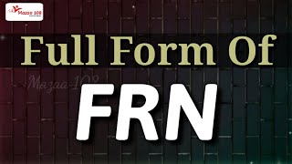 full form of FRN | FRN stands for | FRN Means | Financial & Banking | Mazaa 108 | #Mazaa108