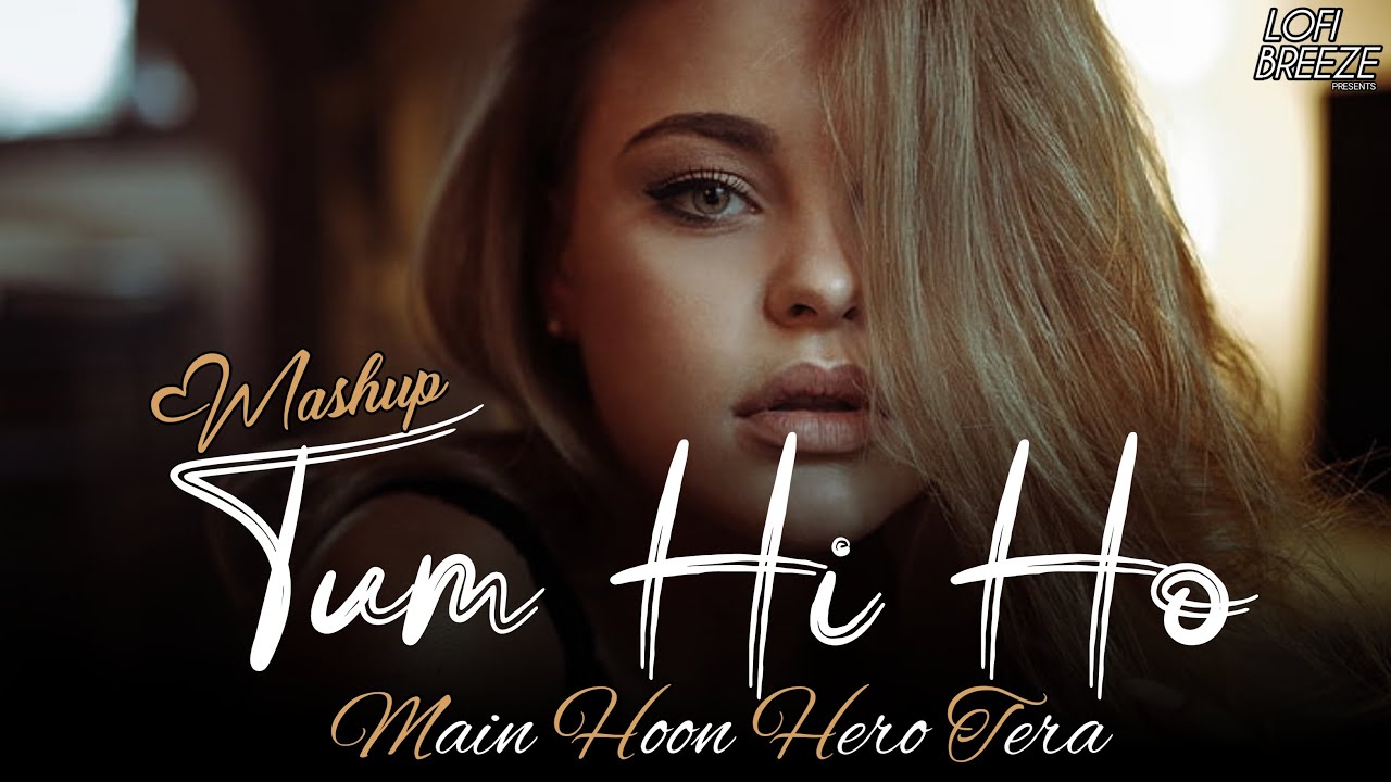 Tum Hi Ho Aashiqui 2 Aditya Roy Shraddha Main Hoon Hero Tera