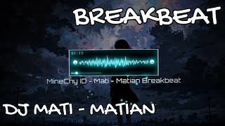  Minechyid  Dj Mati Matian Ku Mempertahankanmu Breakbeat Bass 2024