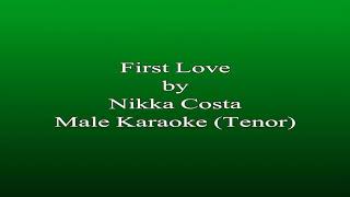Karaoke First Love - Nikka Costa, Male Key (Tenor)