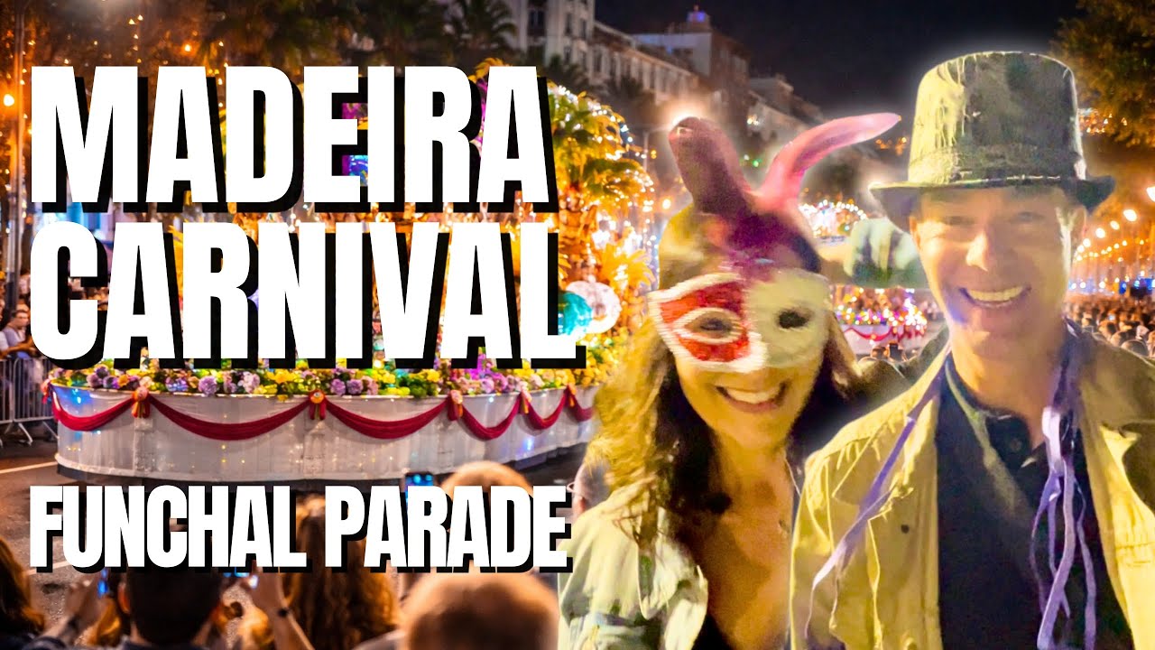 Madeira Carnival Parade in Funchal | Portugal Highlights