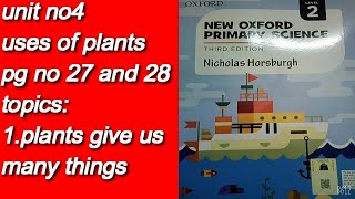 new oxford primary science 2 unit no 4 uses of plants pg no 27, 28 urdu explanations topics plants