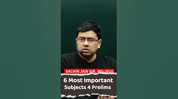 6 Most Important Subjects In Prelims 2025, Strategy For UPSC CSE IAS First Attempt College Students