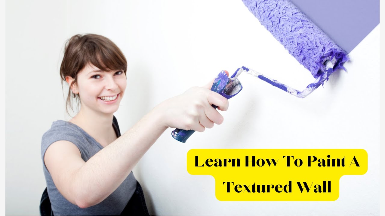 Learn How To Paint A Textured Wall | Tn House Paint - YouTube