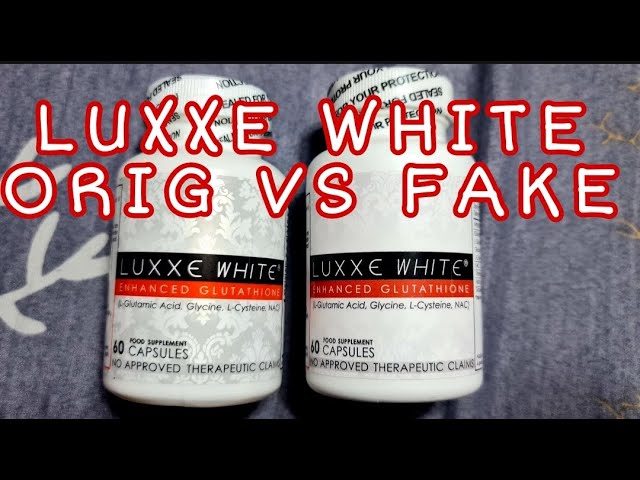 glutathione supplement brands LUXXE WHITE ORIG VS FAKE