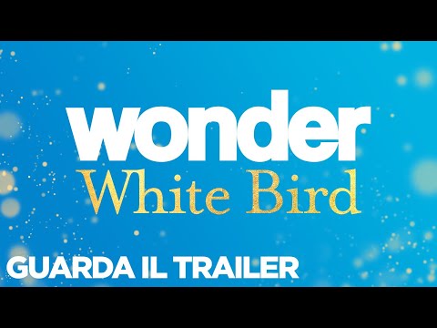 WONDER: WHITE BIRD - Trailer Ufficiale - dal 4 gennaio al cinema