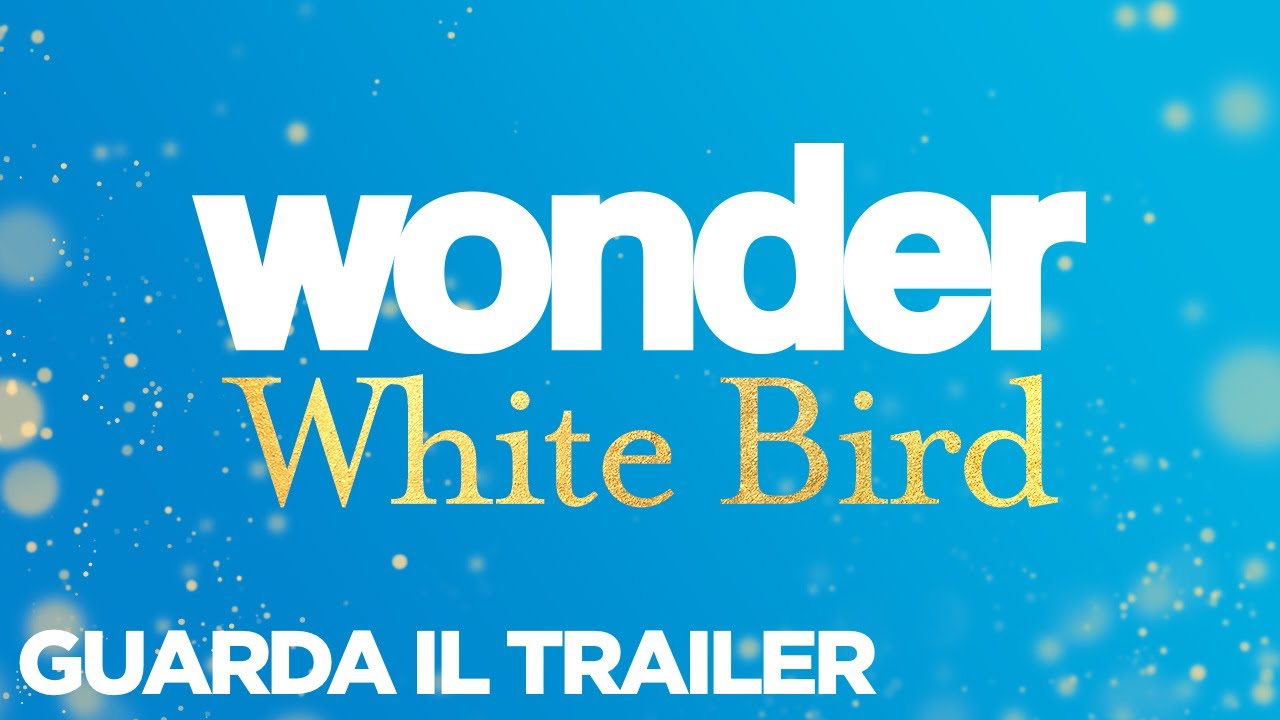 WONDER: WHITE BIRD - Trailer Ufficiale - dal 4 gennaio al cinema