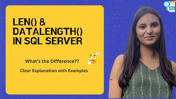 LEN() & DATALENGTH() IN SQLServer | Must Know String Function Difference | Avoid This Mistake | P-11